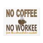 No Coffee No Workee Administrative Assistant