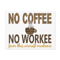No Coffee No Workee Aircraft Mechanic