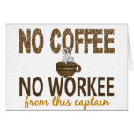 No Coffee No Workee Captain Cards