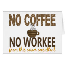 No Coffee No Workee Career Consultant Cards