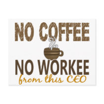 No Coffee No Workee CEO