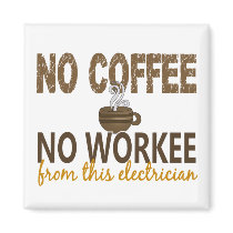 No Coffee No Workee Electrician