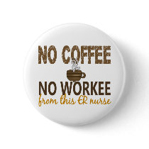 No Coffee No Workee ER Nurse