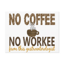 No Coffee No Workee Gastroenterologist
