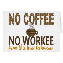 No Coffee No Workee HVAC Technician
