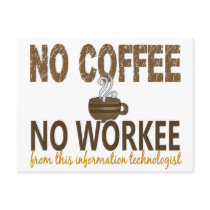No Coffee No Workee Information Technologist