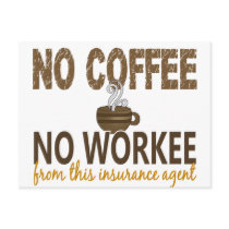 No Coffee No Workee Insurance Agent