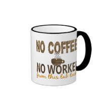 No Coffee No Workee Lab Tech Coffee Mugs