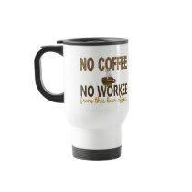 No Coffee No Workee Loan Officer Coffee Mug