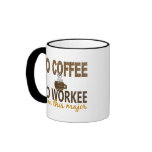 No Coffee No Workee Major Mug