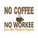 No Coffee No Workee Petroleum Engineer Postcards