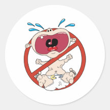 No Cry Babies Round Sticker