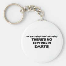 No Crying - Darts Key Chains