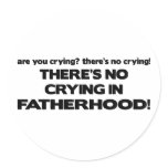 No Crying - Fatherhood Round Sticker