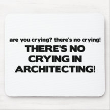 No Crying in Architecting Mousepad