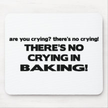 No Crying in Baking Mousepad
