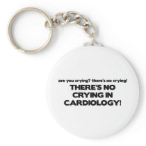 No Crying in Cardiology