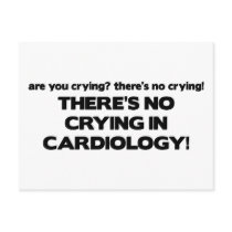 No Crying in Cardiology