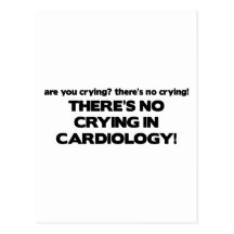No Crying in Cardiology Postcard
