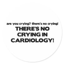 No Crying in Cardiology