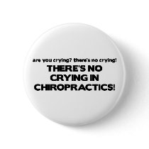 No Crying in Chiropractics