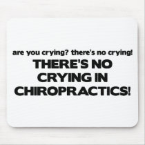 No Crying in Chiropractics