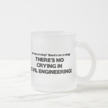 No Crying in Civil Engineering Coffee Mug