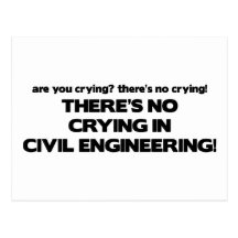 No Crying in Civil Engineering Post Card