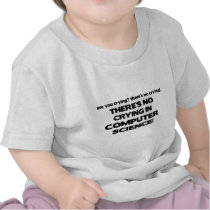 No Crying in Computer Science