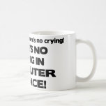 No Crying in Computer Science Mugs