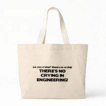 No Crying in Engineering Tote Bag