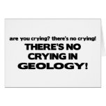 No Crying in Geology Card