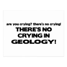 No Crying in Geology Postcard