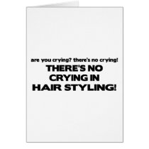 No Crying in Hair Styling