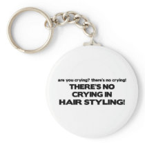 No Crying in Hair Styling