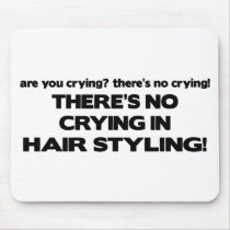 No Crying in Hair Styling