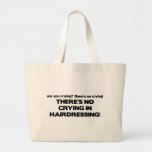 No Crying in Hairdressing Canvas Bags