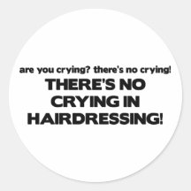 No Crying in Hairdressing Sticker