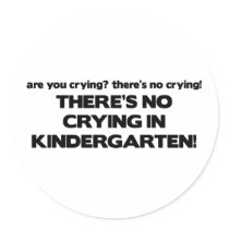 No Crying in Kindergarten