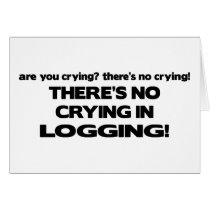 No Crying in Logging