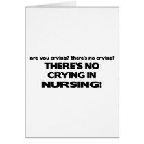 No Crying in Nursing