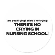 No Crying in Nursing School