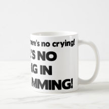 No Crying in Programming Coffee Mug