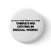 No Crying in Social Work