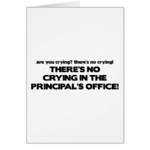 No Crying in the Principal's Office Card