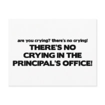 No Crying in the Principal's Office