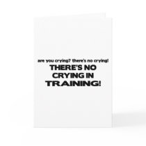 No Crying in Training