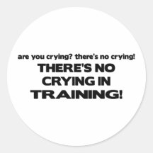 No Crying in Training Stickers