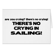 No Crying - Sailing Greeting Cards