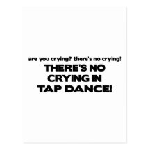 No Crying - Tap Dance Post Card